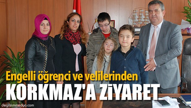 ENGELLİ ÖĞRENCİ VE VELİLERİNDEN KORKMAZ' A ZİYARET