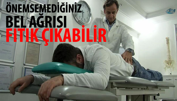 ÖNEMSEMEDİĞİNİZ BEL AĞRISI FITIK ÇIKABİLİR