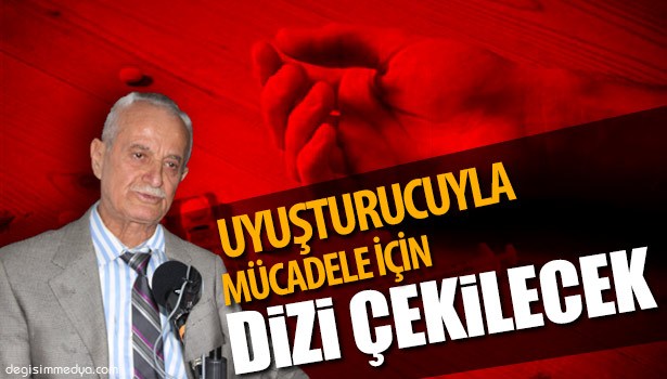 ONUNLA MÜCADELE "DİZİ FİLM" İLE YAPILACAK
