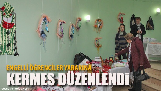ENGELLİ ÖĞRENCİLER YARARINA KERMES TERTİPLENDİ