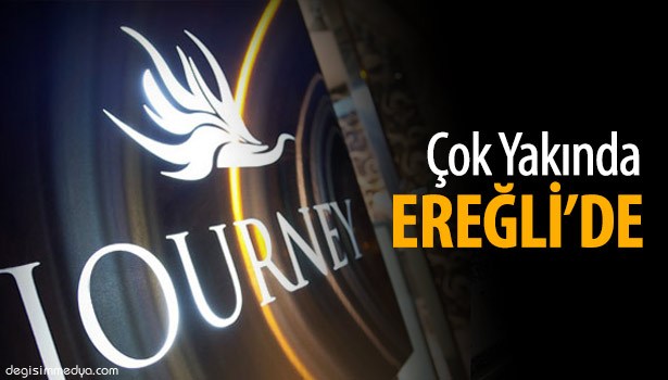JOURNEY ÇOK YAKINDA EREĞLİ'DE