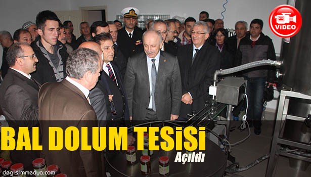 BAL DOLUM TESİSİ AÇILDI