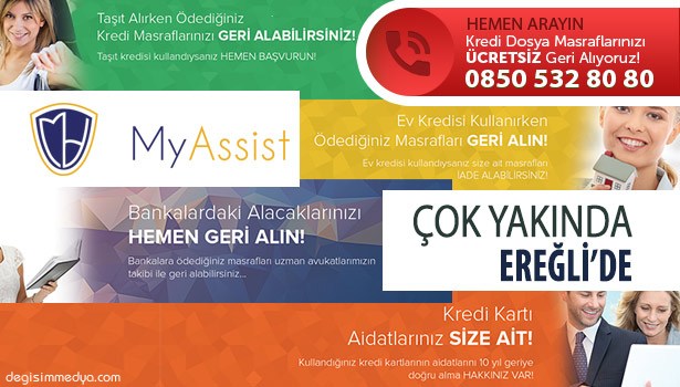 MYASSİST YAKINDA EREĞLİ'DE AÇILIYOR