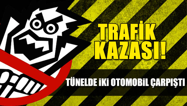 ZONGULDAK'TA TÜNELDE İKİ OTOMOBİL ÇARPIŞTI: 4 YARALI