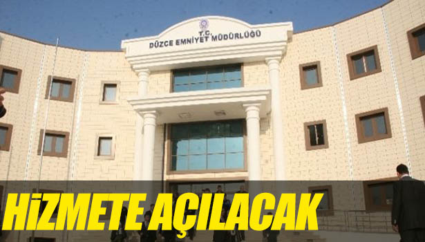 EK BİNA HİZMETE GİRİYOR