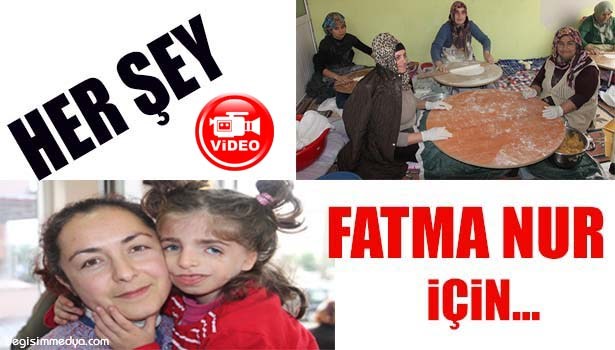 MAHALLELİ FATMANUR İÇİN TEK YÜREK OLDU