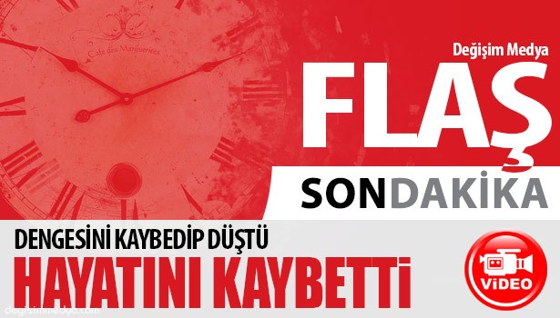 EVİNİN GİRİŞİNDE DENGESİNİ KAYBEDEREK DÜŞTÜ, HAYATINI KAYBETTİ