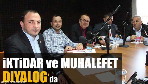"DİYALOG" İKTİDAR VE MUHALEFETİ AĞIRLIYOR