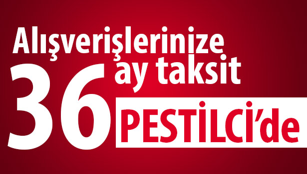 PESTİLCİ TİCARET'TE ALIŞ VERİŞ İMKÂNLARI BİTMİYOR