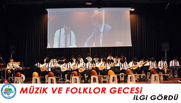 BELEDİYENİN DÜZENLEDİĞİ MÜZİK VE FOLKLOR GECESİ BÜYÜK İLGİ GÖRDÜ