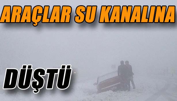 ARAÇLAR SU KANALINA DÜŞTÜ, SÜRÜCÜLER YOLLARDA KALDI