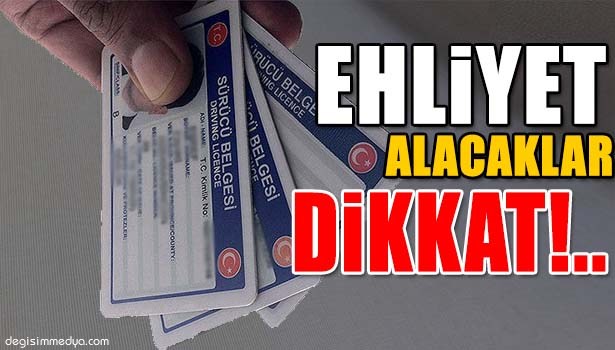 EHLİYET ALACAK OLANLARA "29 MAYIS 2015" UYARISI