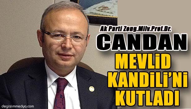 CANDAN MEVLİD KANDİLİ'Nİ KUTLADI