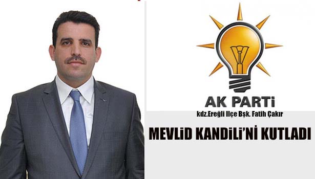 ÇAKIR MEVLİD KANDİLİ'Nİ KUTLADI