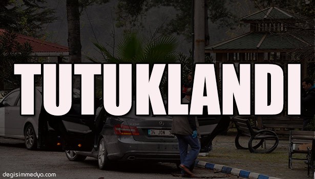 ÇALDIĞI LÜKS ARAÇLA KIZ ARKADAŞINI GEZDİREN ZANLI TUTUKLANDI