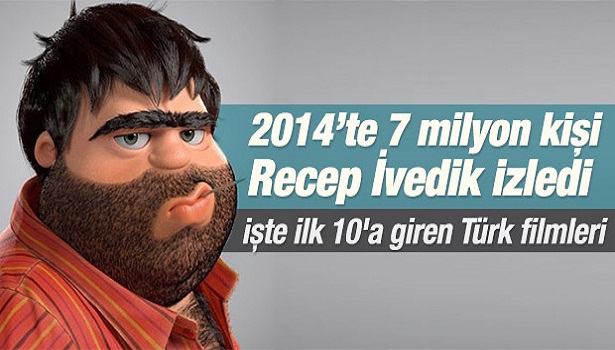 RECEP İVEDİK 2014'ÜN GİŞE REKORTMENİ OLDU