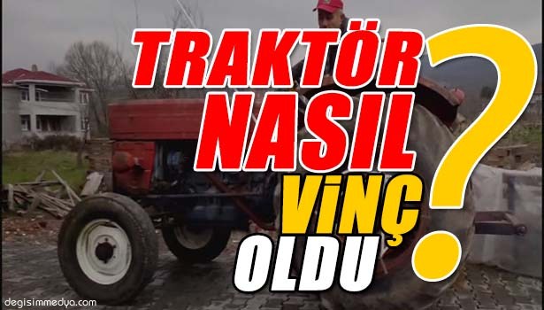 TRAKTÖRÜNÜ, YAPTIĞI APARAT İLE VİNÇ OLARAK KULLANIYOR
