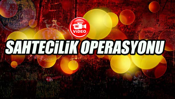 EREĞLİ'DE SAHTECİLİK OPERASYONU: 5 KİŞİ GÖZALTINA ALINDI
