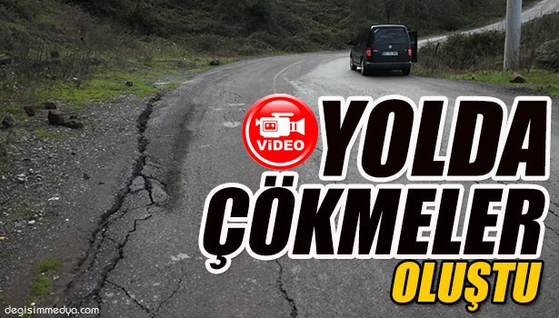 EREĞLİ'DE YOLLARDA ÇÖKME VE HEYELANLAR YAŞANIYOR