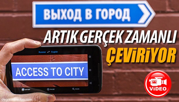 GOOGLE TRANSLATE'E GERÇEK ZAMANLI ÇEVİRİ ÖZELLİĞİ EKLENDİ