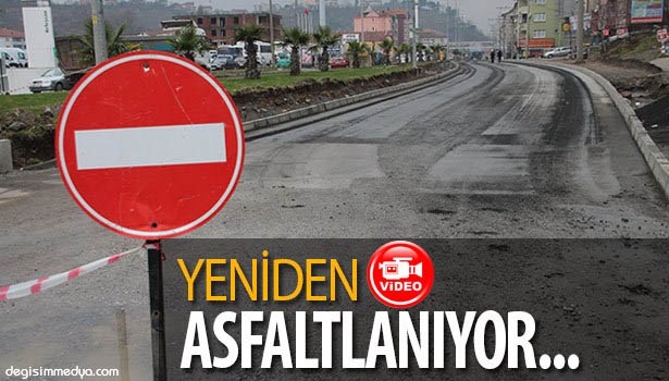 YENİDEN ASFALTLANACAK