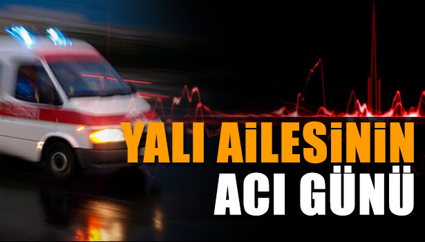TAHSİN YALI VEFAT ETTİ