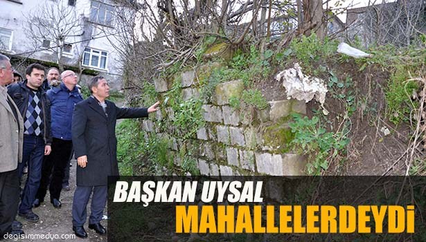 BAŞKAN UYSAL BU HAFTA SONU YİNE MAHALLELERDEYDİ
