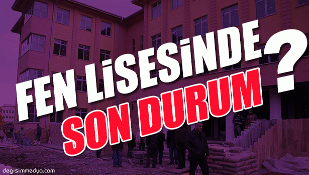 FEN LİSESİ İKİNCİ DÖNEME YETİŞTİRİLECEK