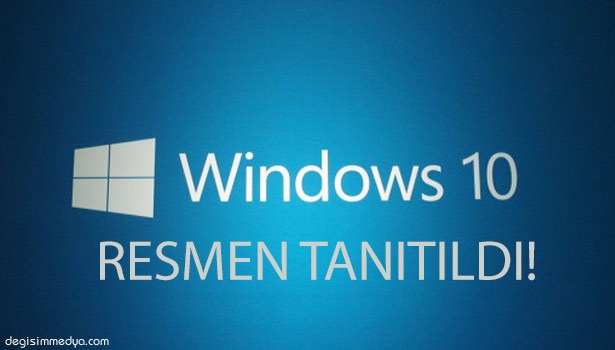 WINDOWS 10 RESMEN TANITILDI!