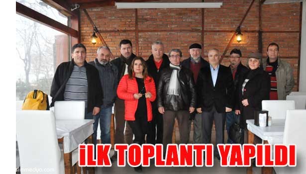 İLK TOPLANTISINI YAPTILAR