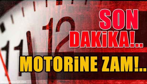 MOTORİNE ZAM YAPILDI