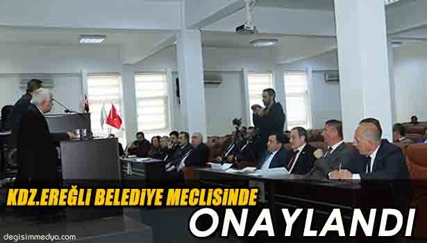KDZ.EREĞLİ BELEDİYE MECLİSİ ONAYLADI