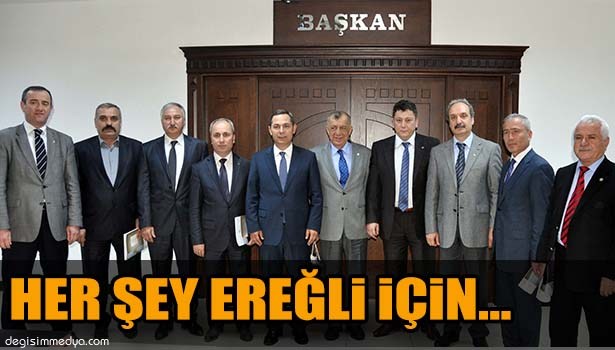 BAŞKAN UYSAL: EREĞLİ'NİN GELECEĞİ İÇİN ORTAK VİZYON ETRAFINDA TOPLANMALIYIZ..