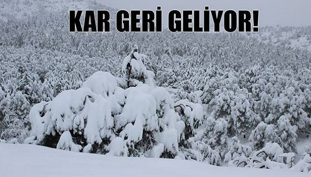 METEOROLOJİ UYARDI: KARA KIŞ GERİ GELİYOR