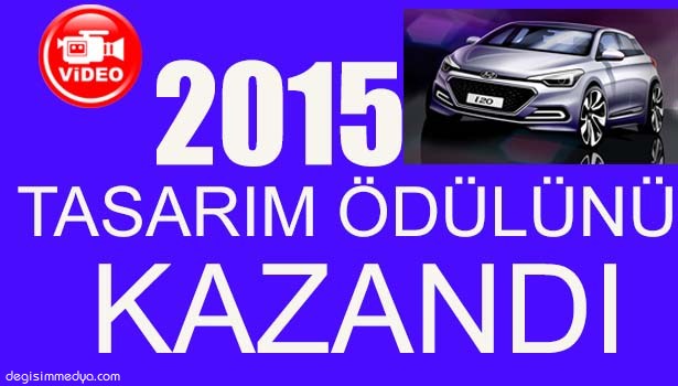 YENİ HYUNDAİ İ20 IF DESİGN 2015 TASARIM ÖDÜLÜNÜ KAZANDI