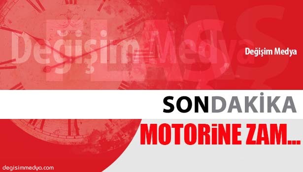 MOTORİNE ZAM YAPILDI