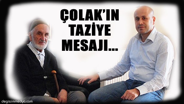 SEMİH ÇOLAK'IN TAZİYE MESAJI
