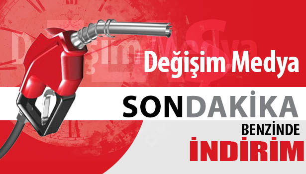 BENZİNE İNDİRİM YAPILDI