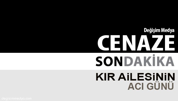 ALİ KIR VEFAT ETTİ