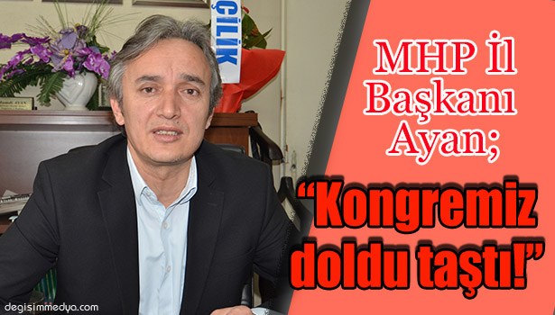 AYAN, KONGRE SÜRECİNİ DEĞERLENDİRDİ...