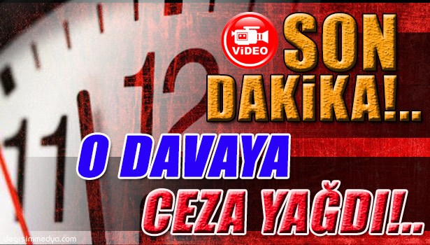 ORGANİZE SUÇ ÖRGÜTÜNE CEZA YAĞDI