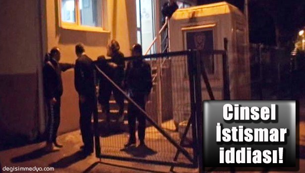 12 YAŞINDAKİ KIZA CİNSEL İSTİSMAR İDDİASI!