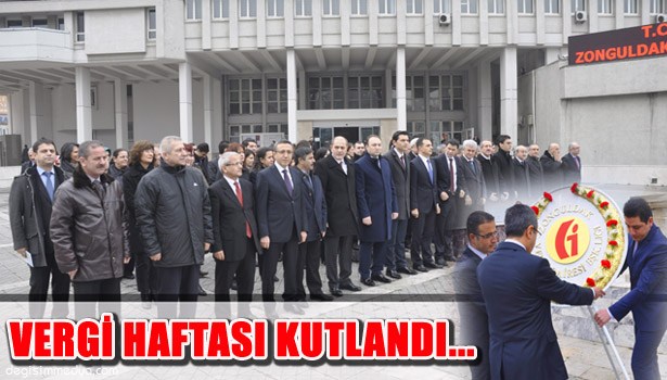 ZONGULDAK'TA VERGİ HAFTASI KUTLANDI