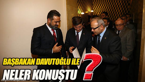 CANDAN, BAŞBAKAN DAVUTOĞLU'NA DOSYA TAKDİM ETTİ