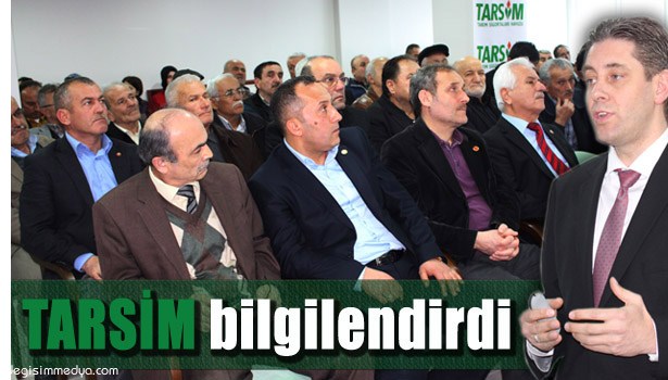 EREĞLİ'DE TARSİM BİLGİLENDİRME TOPLANTISI DÜZENLENDİ