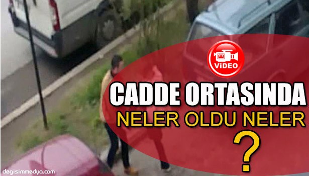 BİR GENÇ KIZLA ERKEK, CADDE ORTASINDA TEKME TOKAT KAVGA ETTİ