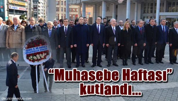 1-7 MART MUHASEBE HAFTASI TÖRENLE KUTLANDI