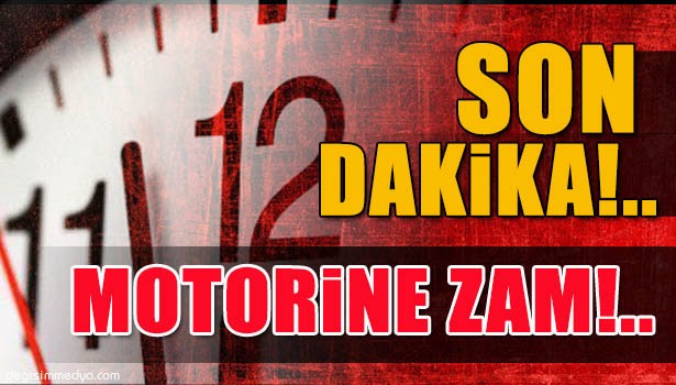MOTORİNE ZAM YAPILDI