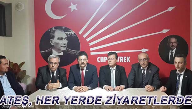 ATEŞ, HER YERDE ZİYARETLERE DEVAM EDİYOR