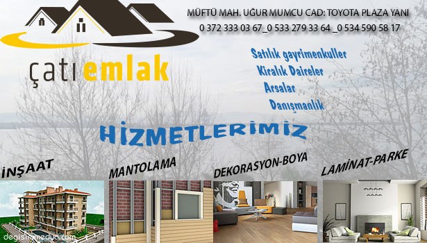 ÇATI EMLAK AÇILDI